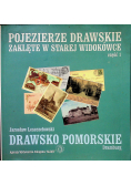 Pojezierze Drawskie zaklęte w Starej widokówce