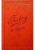 Ilustrowany przewodnik do Tatr i Pienin  Reprint z 1886 r.