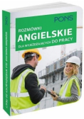 Rozmówki angielskie dla wyjeżdżających do pracy