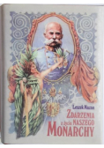 Zdarzenia z życia naszego monarchy