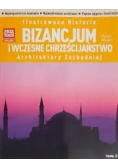 Ilustrowana historia Bizancjum i wczesne chrześcijaństwo architektury  zachodniej