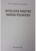 Katolickie państwo narodu polskiego