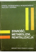 Starość metabolizm rewitalizacja