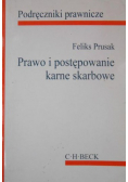 Prusak Feliks - Prawo i postępowanie karne skarbowe