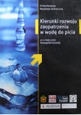 Kierunki rozwoju zaopatrzenia w wodę do picia