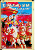 Bhagavad Gita taka jaką jest