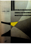Wytrzymałość zmęczeniowa materiałów