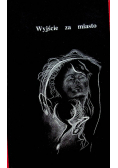 Wyjście za miasto