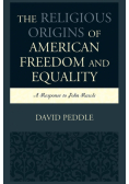 The Religious Origins of American Freedom and Equality