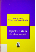 Opiekun stażu jako refleksyjny praktyk