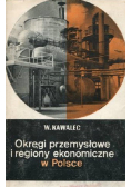 Okręgi przemysłowe i regiony ekonomiczne  w Polsce