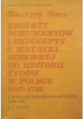 Regesty dokumentów i ekscerpty z metryki koronnej do historii Żydów w Polsce (1697-1795) tom II