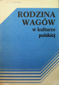 Rodzina Wagów w kulturze polskiej