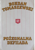 Pożegnalna defilada dedykacja autora