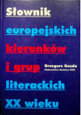 Słownik europejskich kierunków i grup literackich  XX wieku