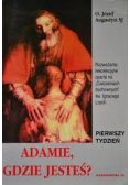 Adamie gdzie jesteś