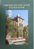 Ośrodek kultury leśnej w Gołuchowie