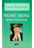 Wolność i rozwój Ekonomia wolnego rynku dedykacja autora