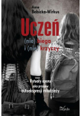 Uczeń (nie) biega i (nie) krzyczy