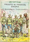 Prosto w paszczę smoka O Bronisławie