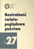 Neutralność światło poglądowa państwa Zeszyt 27