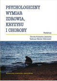 Psychologiczny wymiar zdrowia kryzysu i choroby