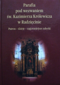 Parafia pod wezwaniem św Kazimierza Królewicza w Radzięcinie