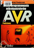 Sztuka programowania mikrokontrolerów AVR Podstawy