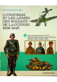 LUniforme et les armes des soldats de la guerre 1939 - 1945 część 1