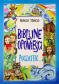 Biblijne opowieści Początek