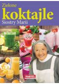 Zielone koktajle Siostry Marii