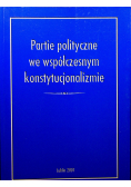 Partie polityczne we współczesnym konstytucjonalizmie
