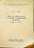 Proces urbanizacji w strefie podmiejskiej Krakowa