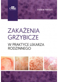 Zakażenia grzybicze w praktyce lekarza rodzinnego