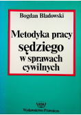 Metodyka pracy sędziego w sprawach cywilnych