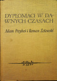 Dyplomaci w dawnych czasach