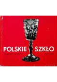 Polskie szkło do połowy 19 wieku