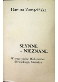 Słynne - nieznane Wiersze późne Mickiewicza Słowackiego Norwida