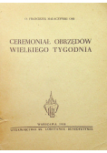 Ceremoniał obrzedów wielkiego tygodnia