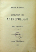 Systematyczny kurs antropologji 1902r