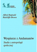 Wyspiarze z Andamanów Studia z antropologii społecznej