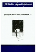 Bezradność wychowania