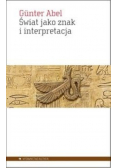 Świat jako znak i interpretacja