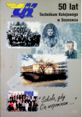 50 lat technikum kolejowego w Sosnowcu