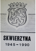 Skwierzyna 1945 - 1990