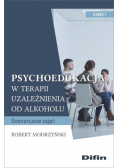Psychoedukacja w terapii uzależnienia część 1