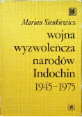 Wojna wyzwoleńcza narodów Indochin 1945 - 1975