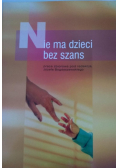 Nie ma dzieci bez szans