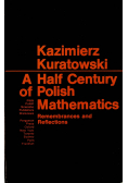 A Half Century of Polish Mathematics