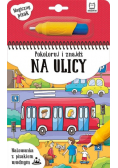 Malowanka z pisakiem wodnym Pokoloruj i znajdź Na Ulicy NOWA